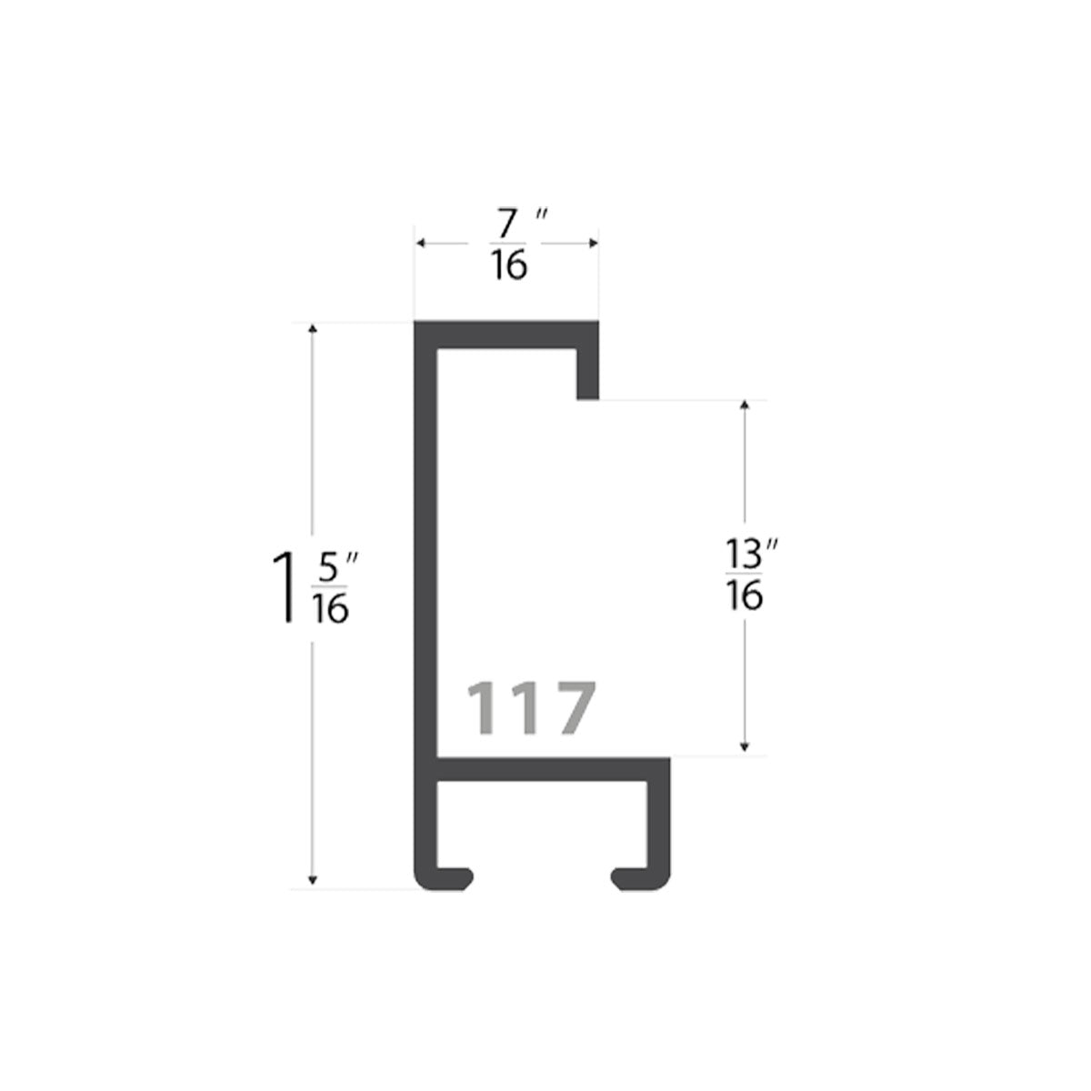 Profile 117 cross-section: 7/16 inch face width, 1-5/16 inch height and 13/16 inch rabbet depth